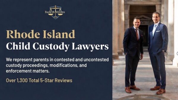 Rhode Island Child Custody Lawyer - Bank & Munns