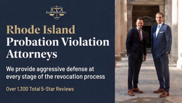 Rhode Island Probation Violation Attorney - Bank & Munns
