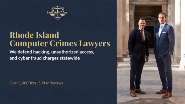 Rhode Island Computer Crimes Lawyer
