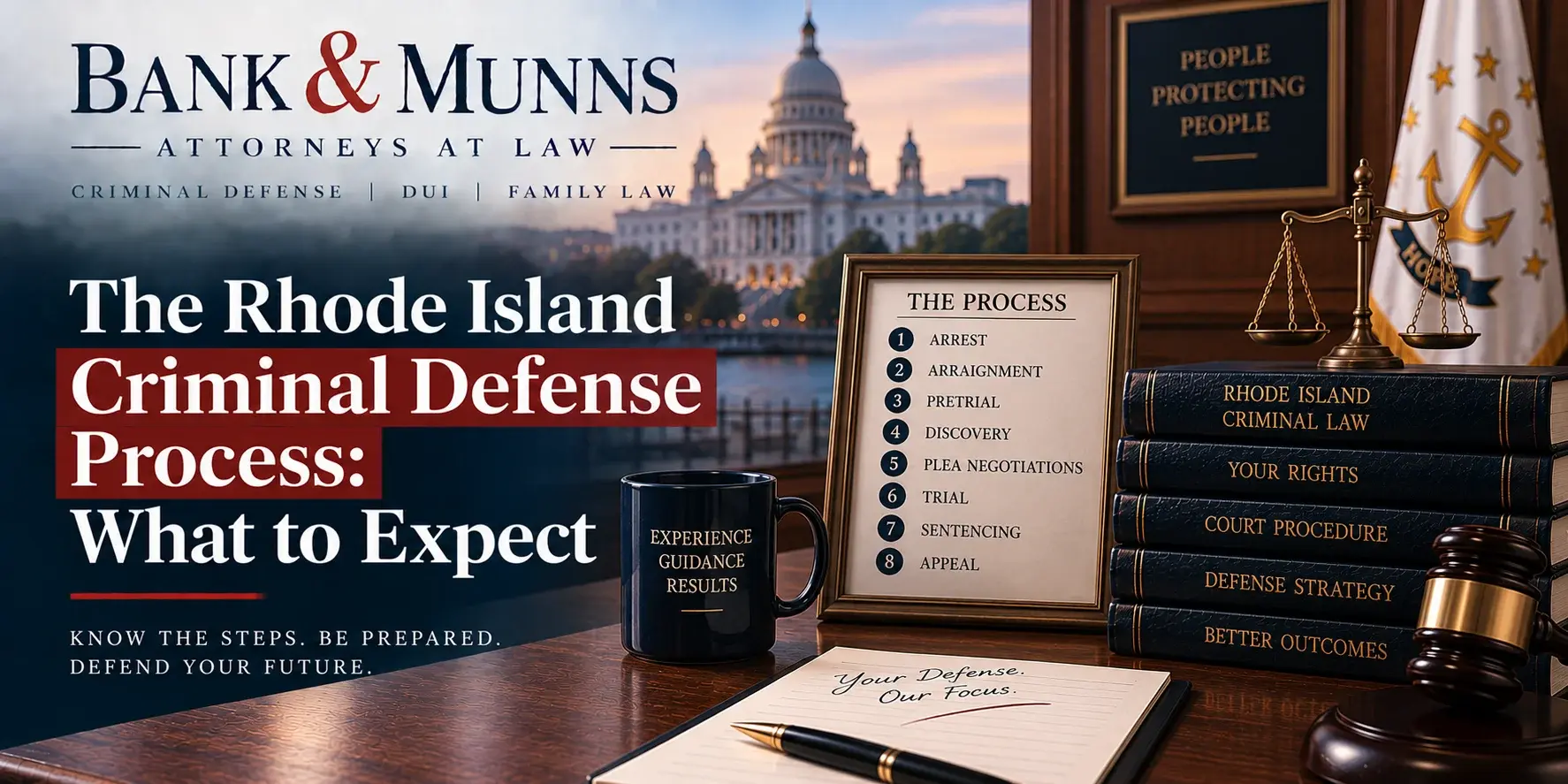 The Rhode Island Criminal Defense Process- What to Expect - Bank & Munns