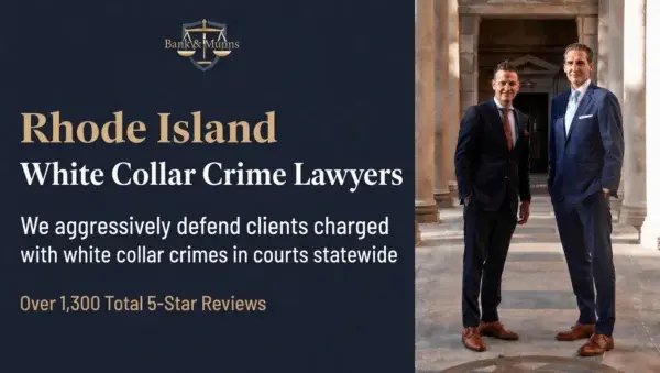 Rhode Island White Collar Crime Lawyer - Bank & Munns